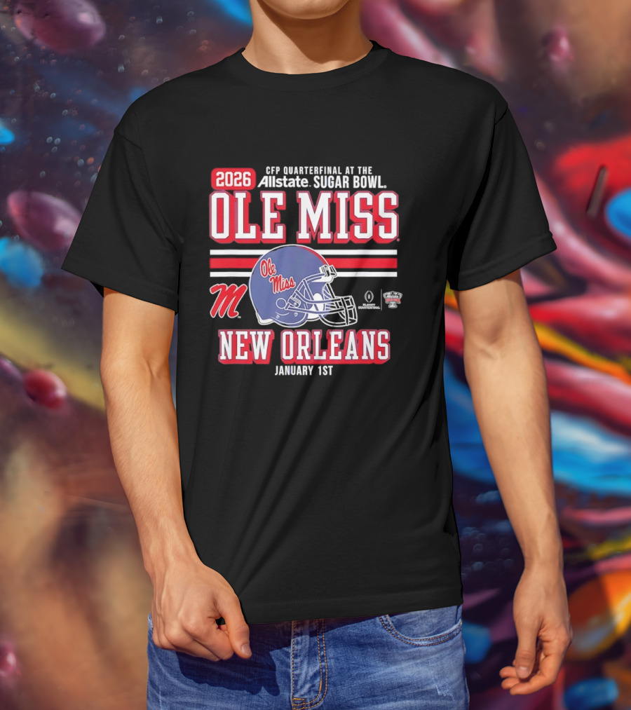 2026 Ole Miss Rebels CFP Quarterfinal Allstate Sugar Bowl New Orleans January 1st T-Shirt