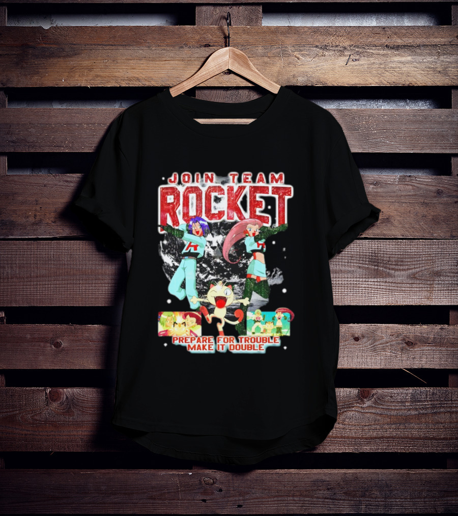 Join Team Rocket Prepare For Trouble Make It Double Pokemon T-Shirt