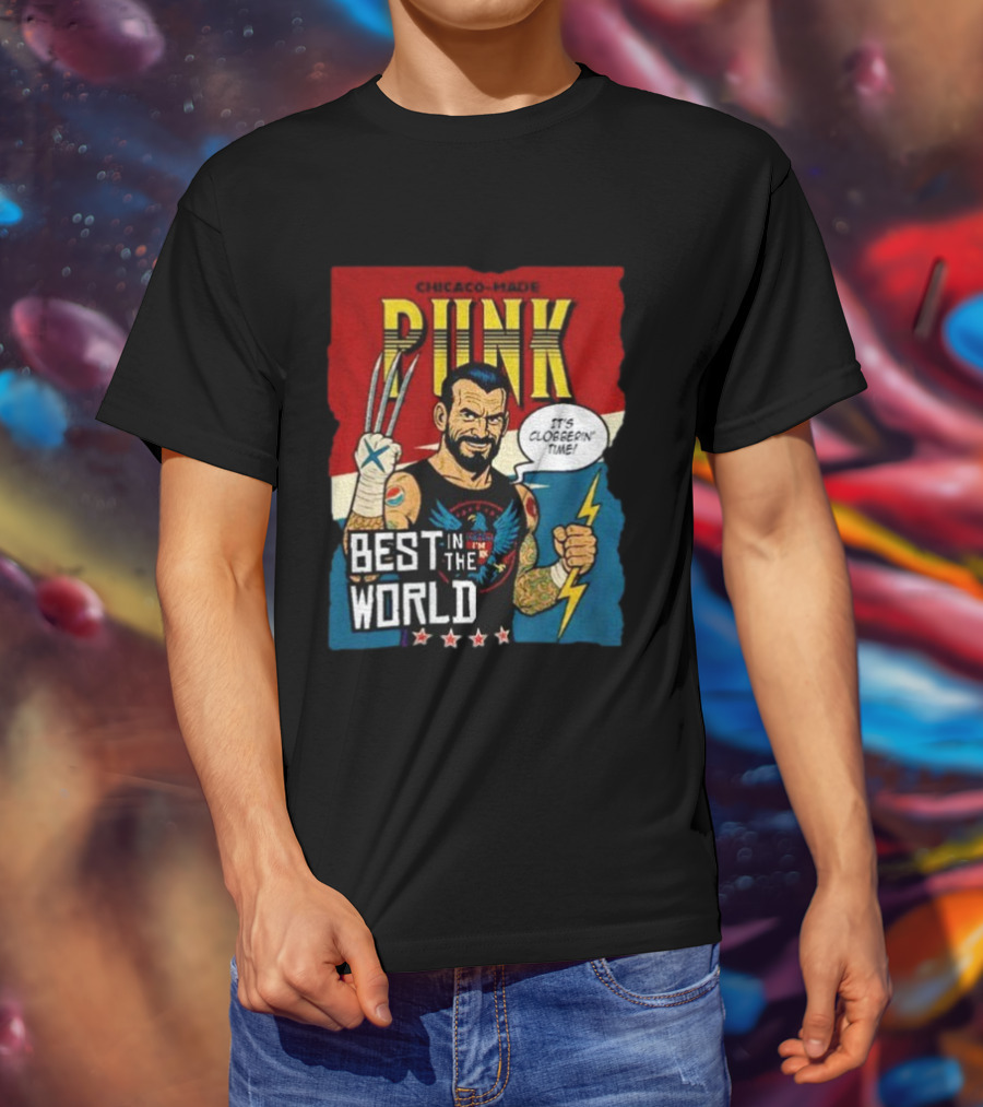 Chicago Made Punk It's Clobberin Time Best In The World Wolverine WWE T-Shirt