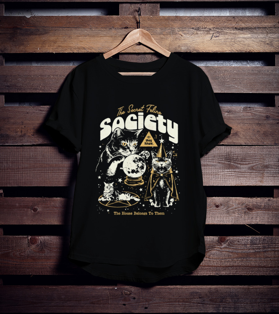 The Secret Cat Society The House Belongs To Them T-Shirt
