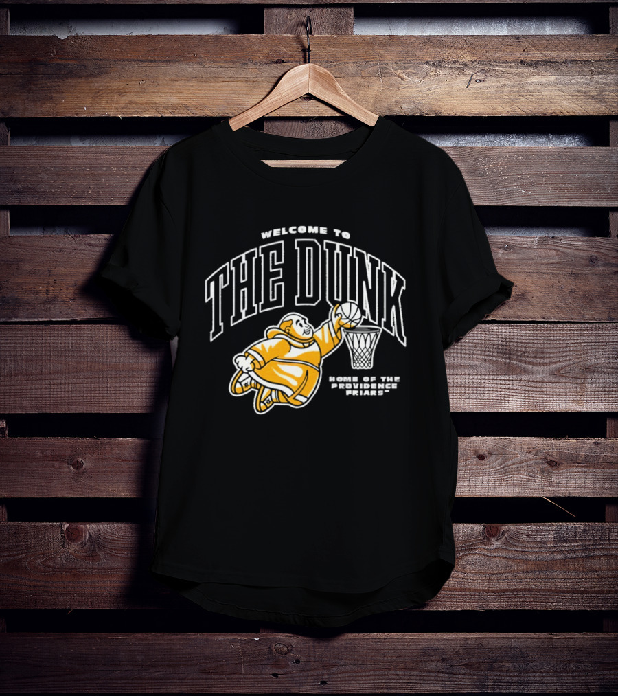 Welcome To The Dunk Home Of The Providence Friars Basketball Friar T-Shirt