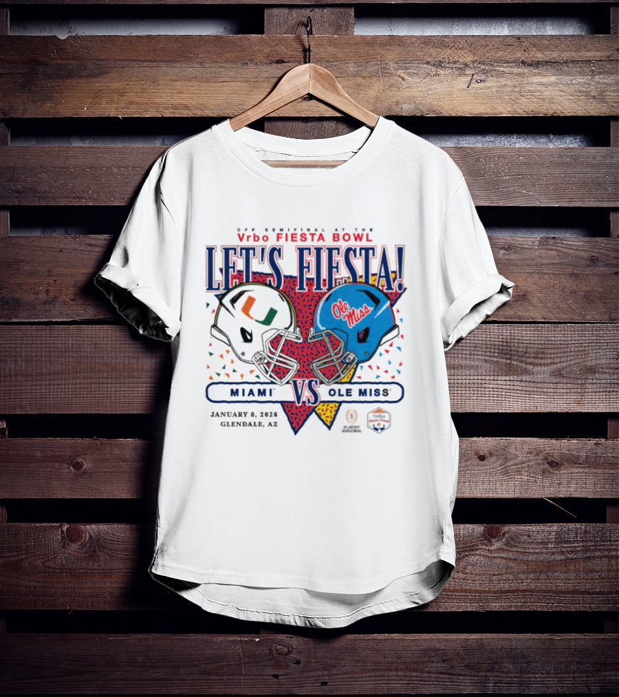 Vrbo Fiesta Bowl Let's Fiesta Miami Hurricanes Vs Ole Miss Rebels 2026 T-Shirt