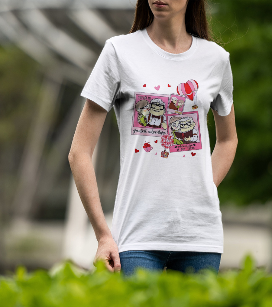 Carl And Ellie Valentine You Are My Greatest Adventure Adventure Is Out There XOXO T-Shirt