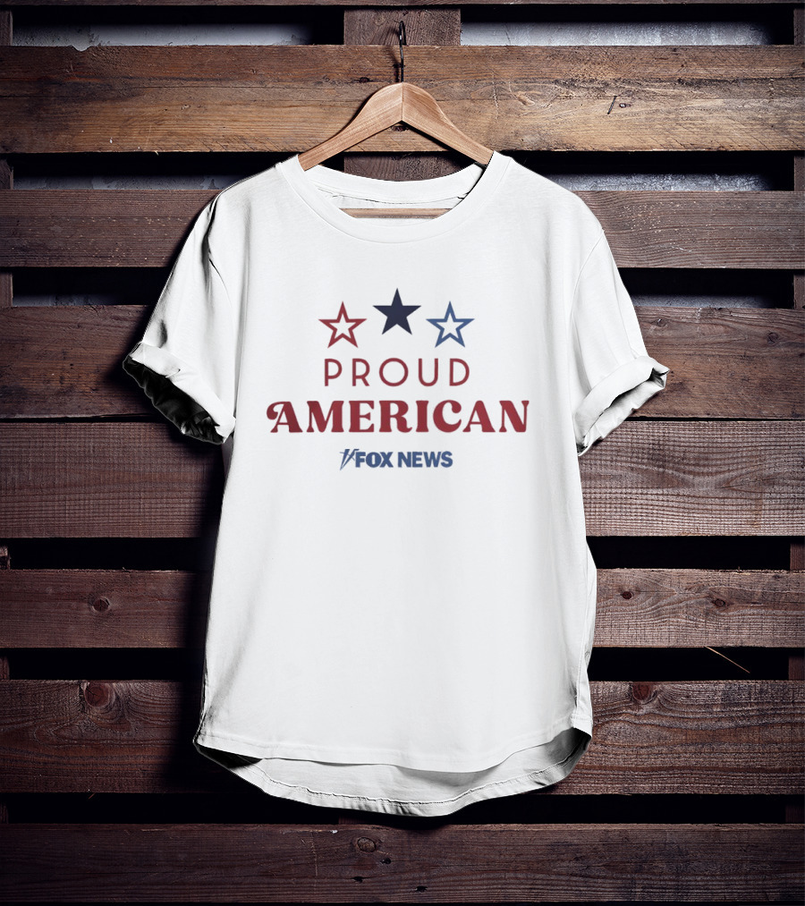Proud American Fox News Three Stars Patriotic T-Shirt