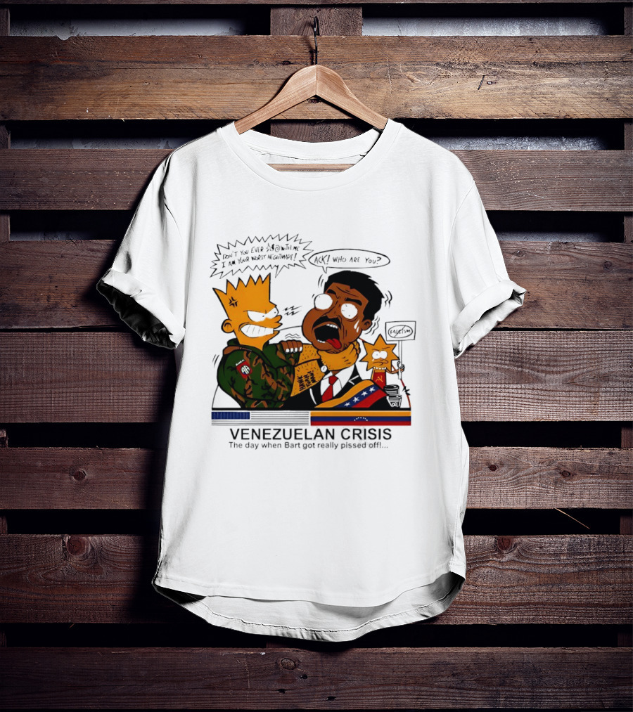 Venezuelan Crisis Bart Cartoon Political Commentary Satire T-Shirt