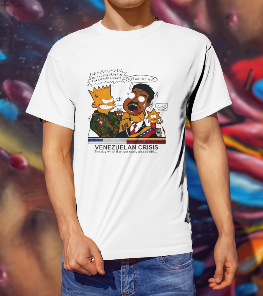Venezuelan Crisis Bart Cartoon Political Commentary Satire T-Shirt