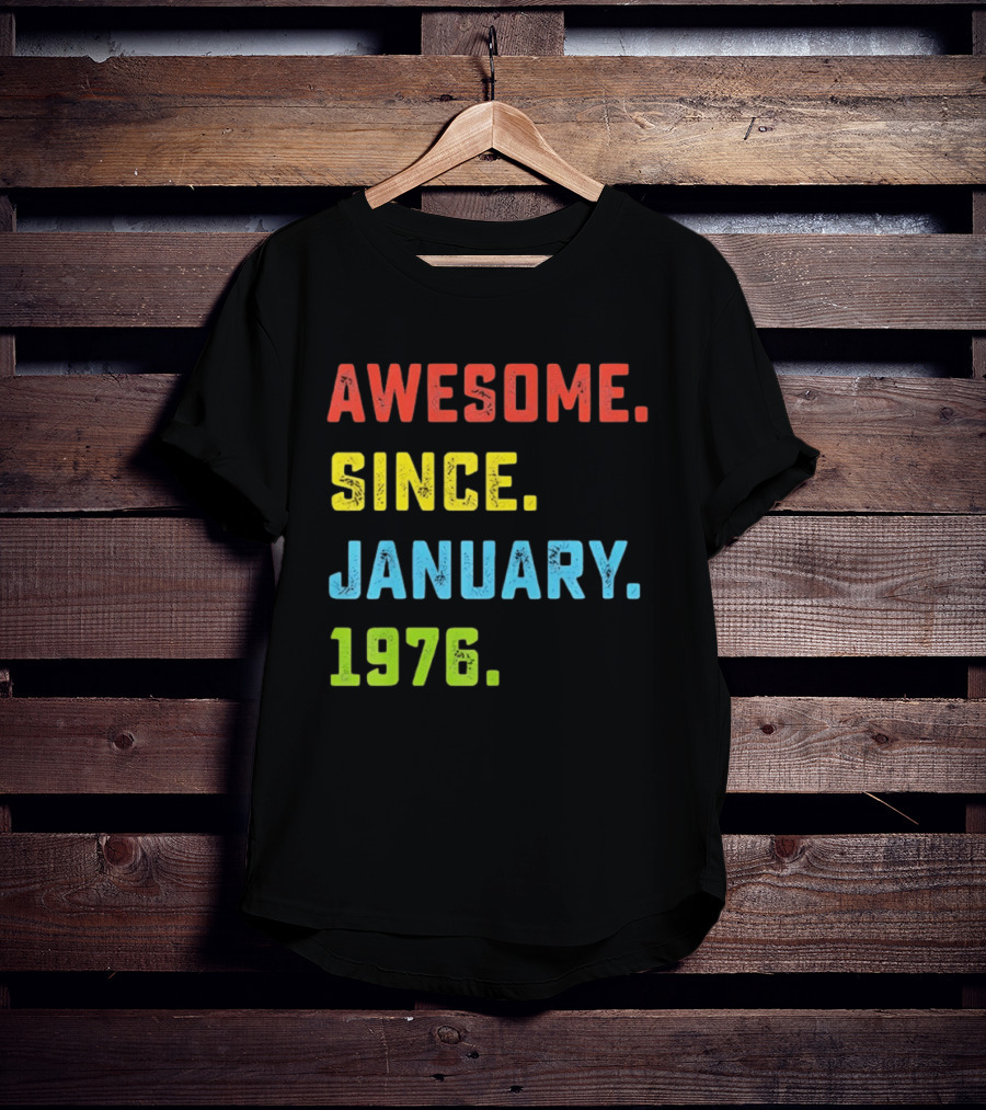 Awesome Since January 1976 50th Birthday Celebration T-Shirt