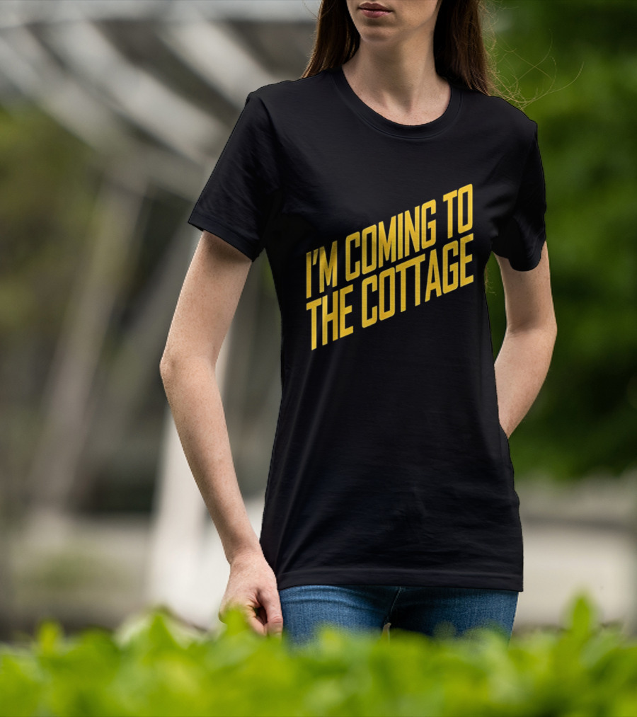 I'm Coming To The Cottage Cozy Escape Adventure T-Shirt