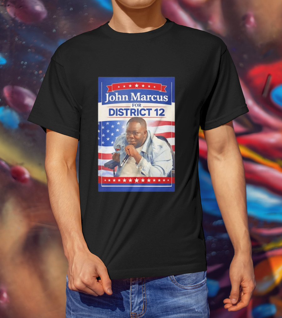 John Marcus For District 12 Election Campaign Patriotic T-Shirt