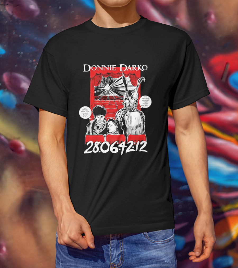 Donnie Darko Horror Comic Why Are You Wearing That Stupid Man Suit 28 06 42 12 T-Shirt