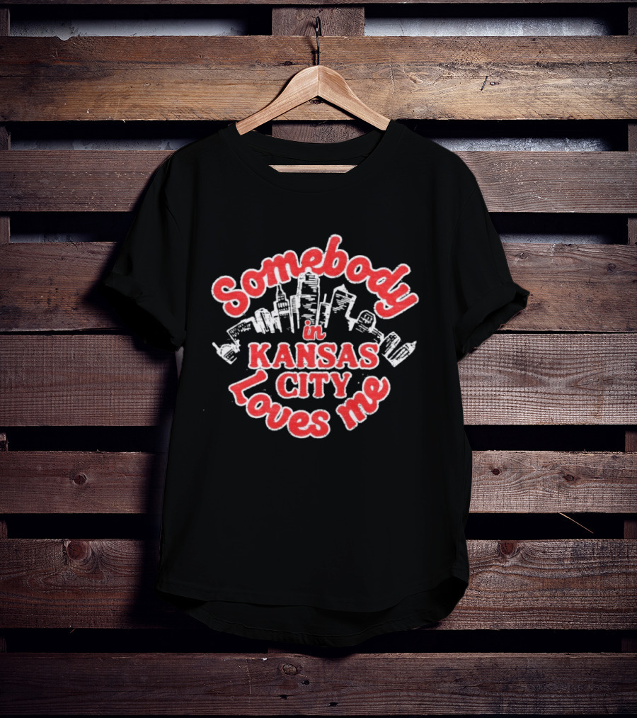 Somebody In Kansas City Loves Me Skyline T-Shirt