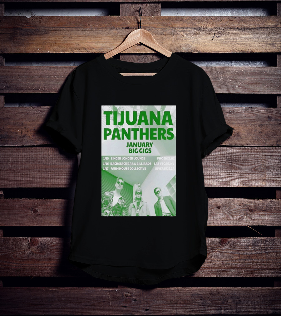 Tijuana Panthers January Big Gigs 2026 Phoenix AZ Las Vegas NV Riverside CA T-Shirt