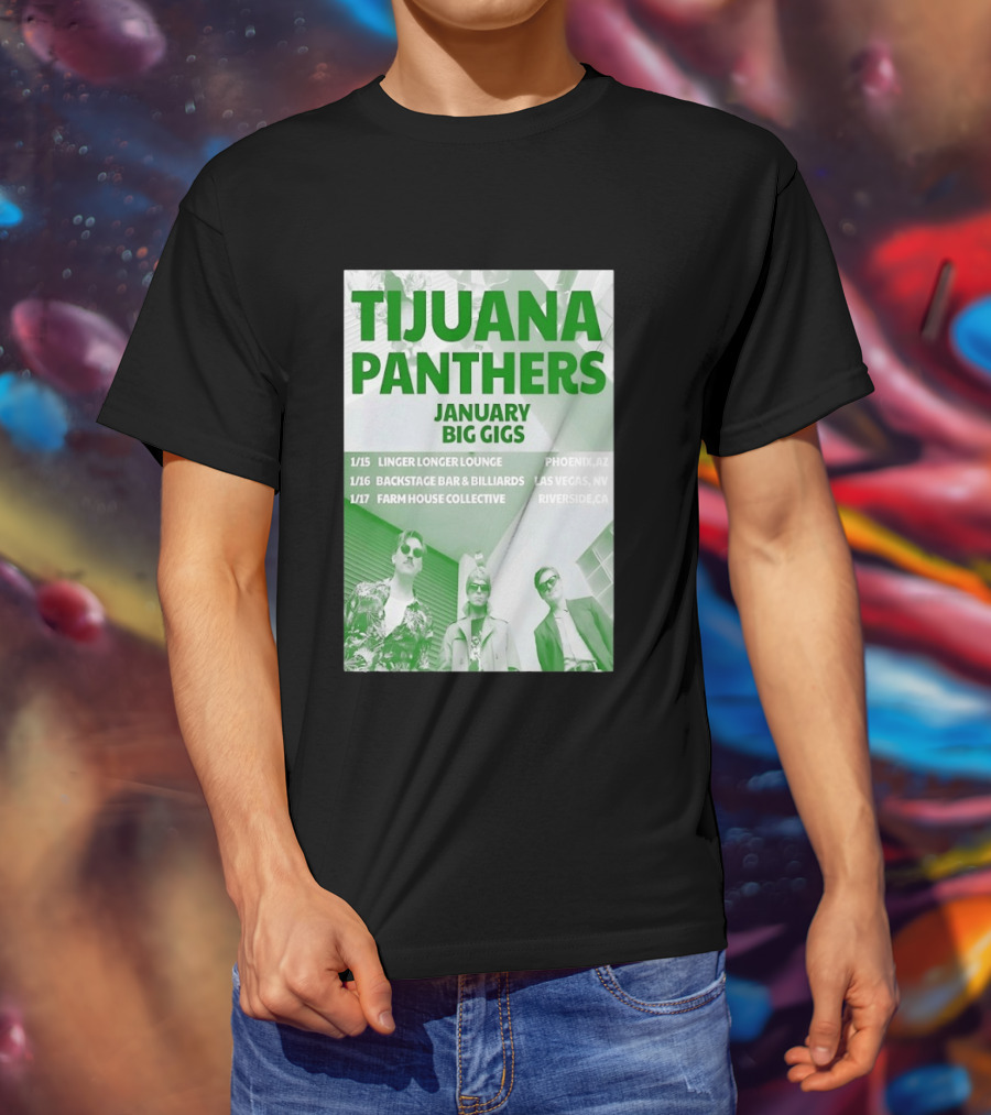 Tijuana Panthers January Big Gigs 2026 Phoenix AZ Las Vegas NV Riverside CA T-Shirt