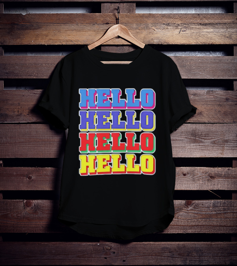 Hello Hello Hello Hello Colorful Multicolor T-Shirt