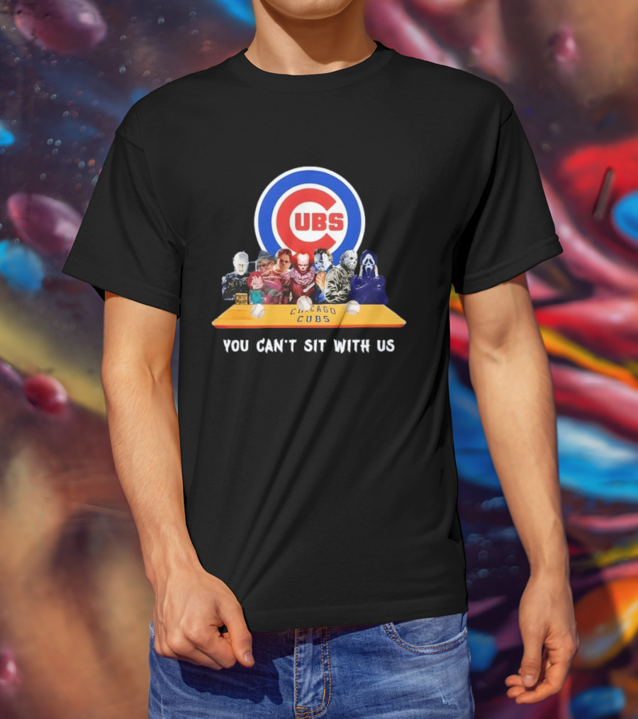 Horror Movie Characters You Can’t Sit With Us Chicago Cubs Halloween T-Shirt