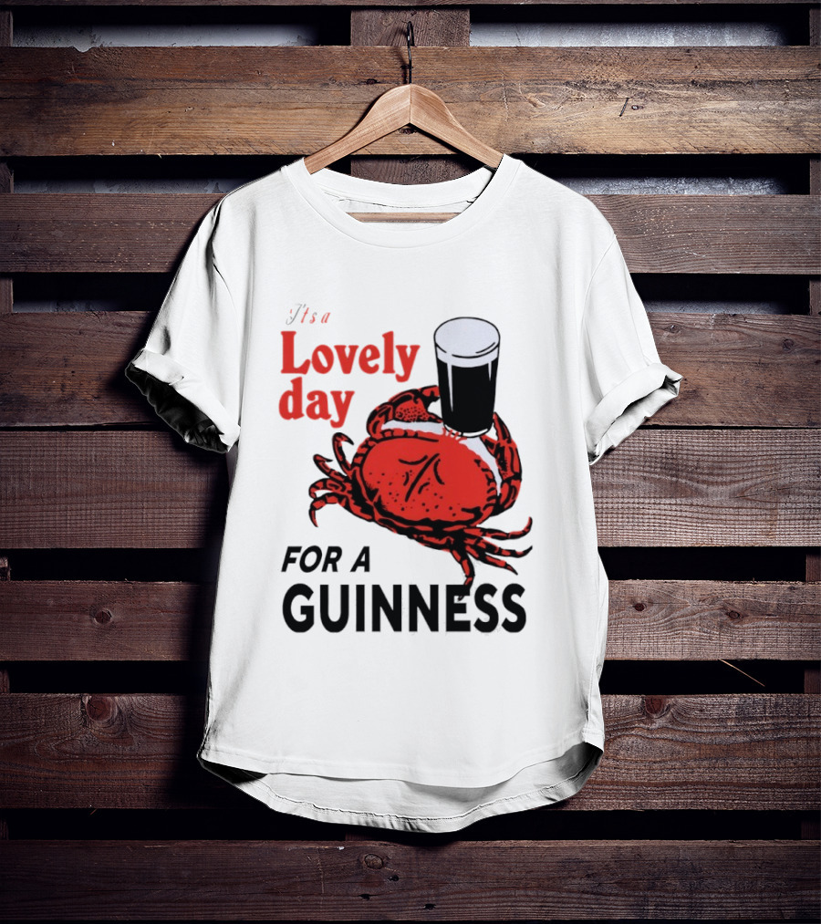 Lovely Day For A Guinness Crab Holding Pint T-Shirt