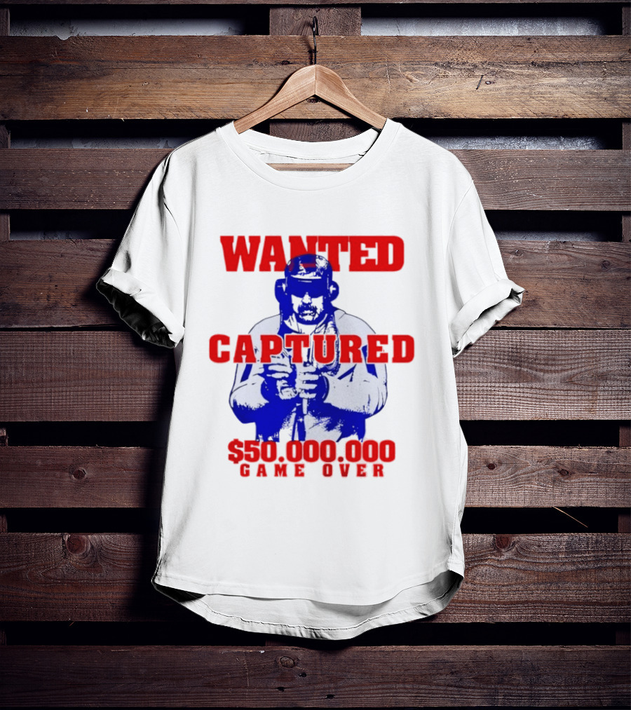 Wanted Captured $50,000,000 Game Over T-Shirt