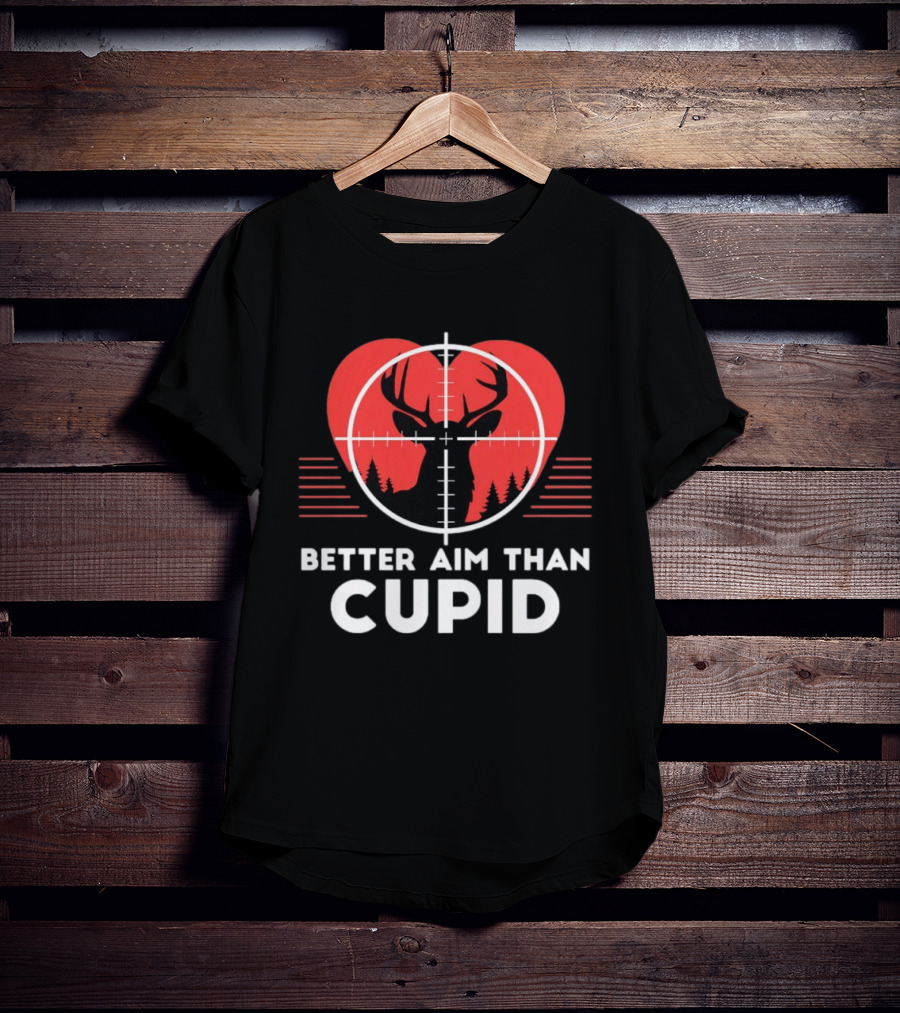Better Aim Than Cupid Deer Hunting Heart Target Forest T-Shirt