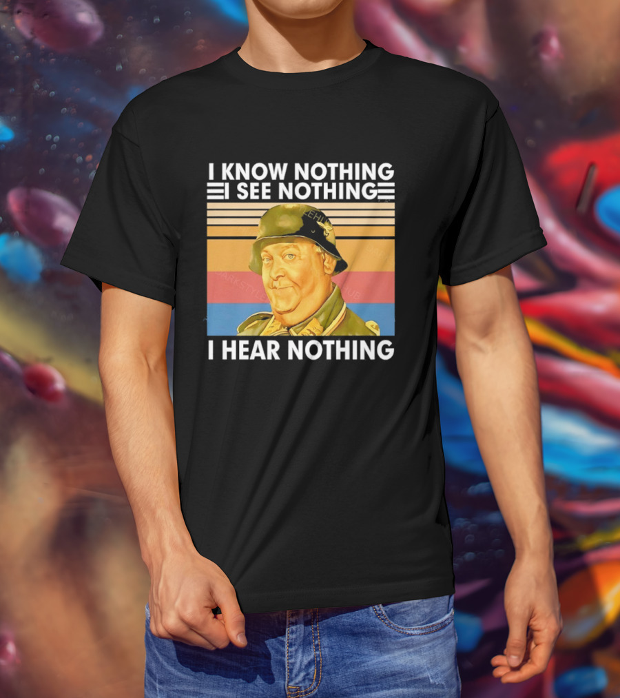 Sergeant Schultz Vintage I Know Nothing I See Nothing I Hear Nothing T-Shirt
