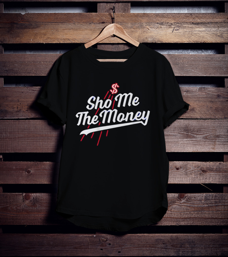 Shohei Ohtani Sho Me The Money Los Angeles Dodgers Dollar Sign T-Shirt