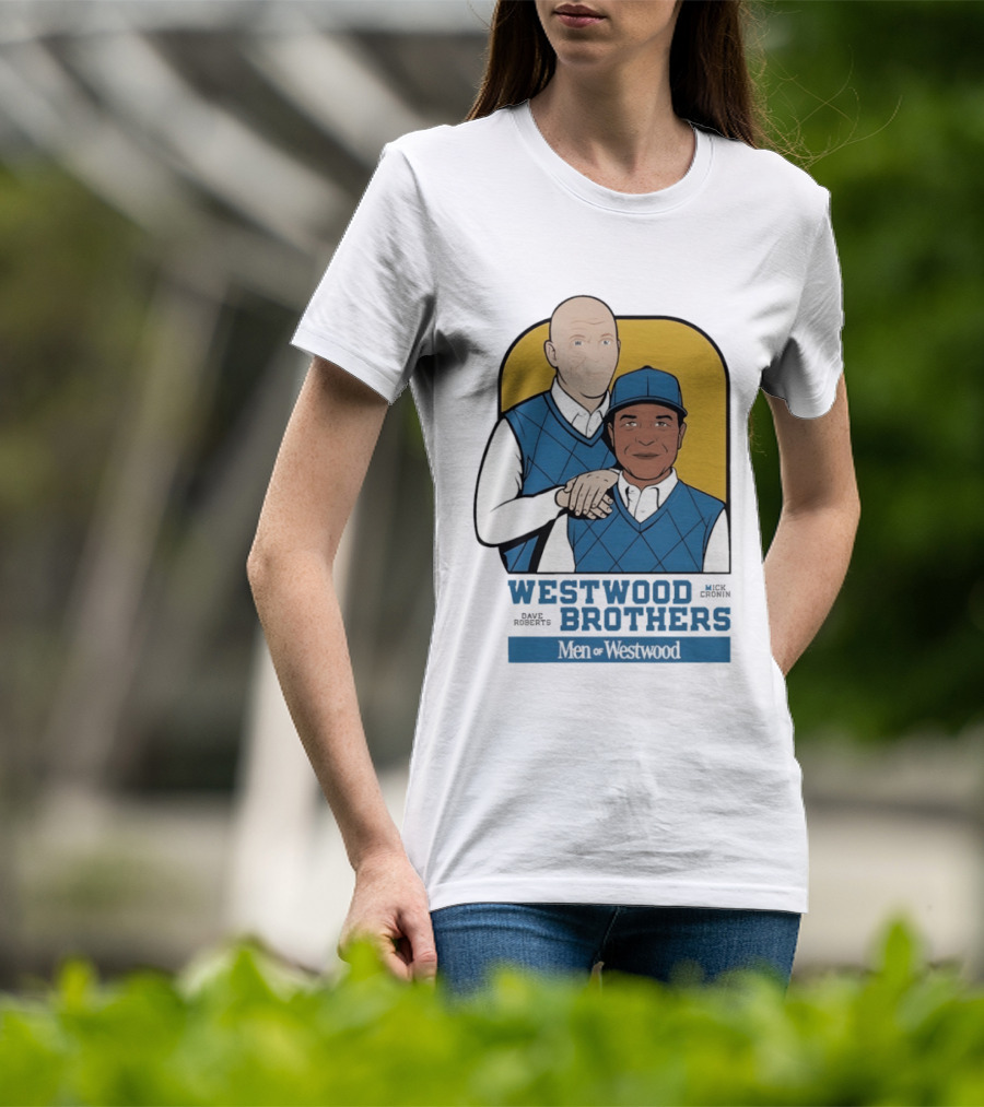 Dave Roberts Mick Cronin Westwood Brothers Men Of Westwood T-Shirt