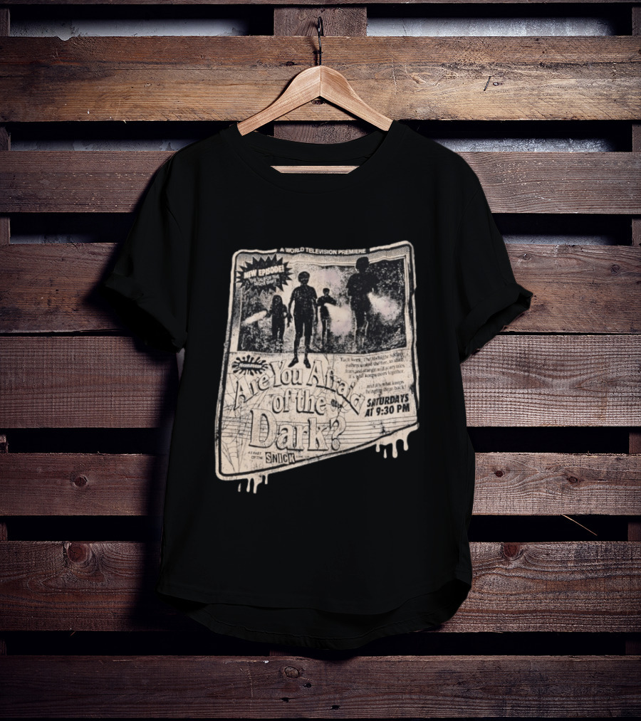 Nickelodeon Are You Afraid Of The Dark New Episode World Television Premiere Saturdays At 9:30 PM SNICK T-Shirt