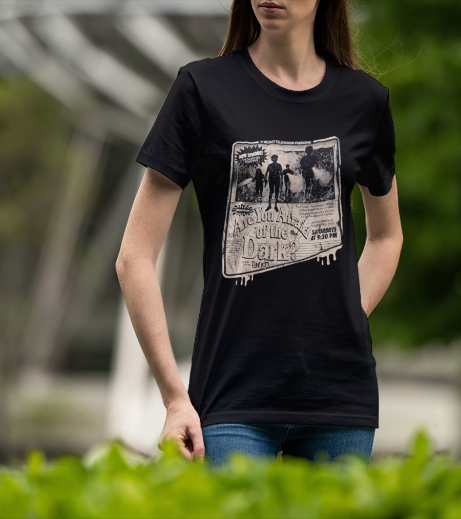 Nickelodeon Are You Afraid Of The Dark New Episode World Television Premiere Saturdays At 9:30 PM SNICK T-Shirt