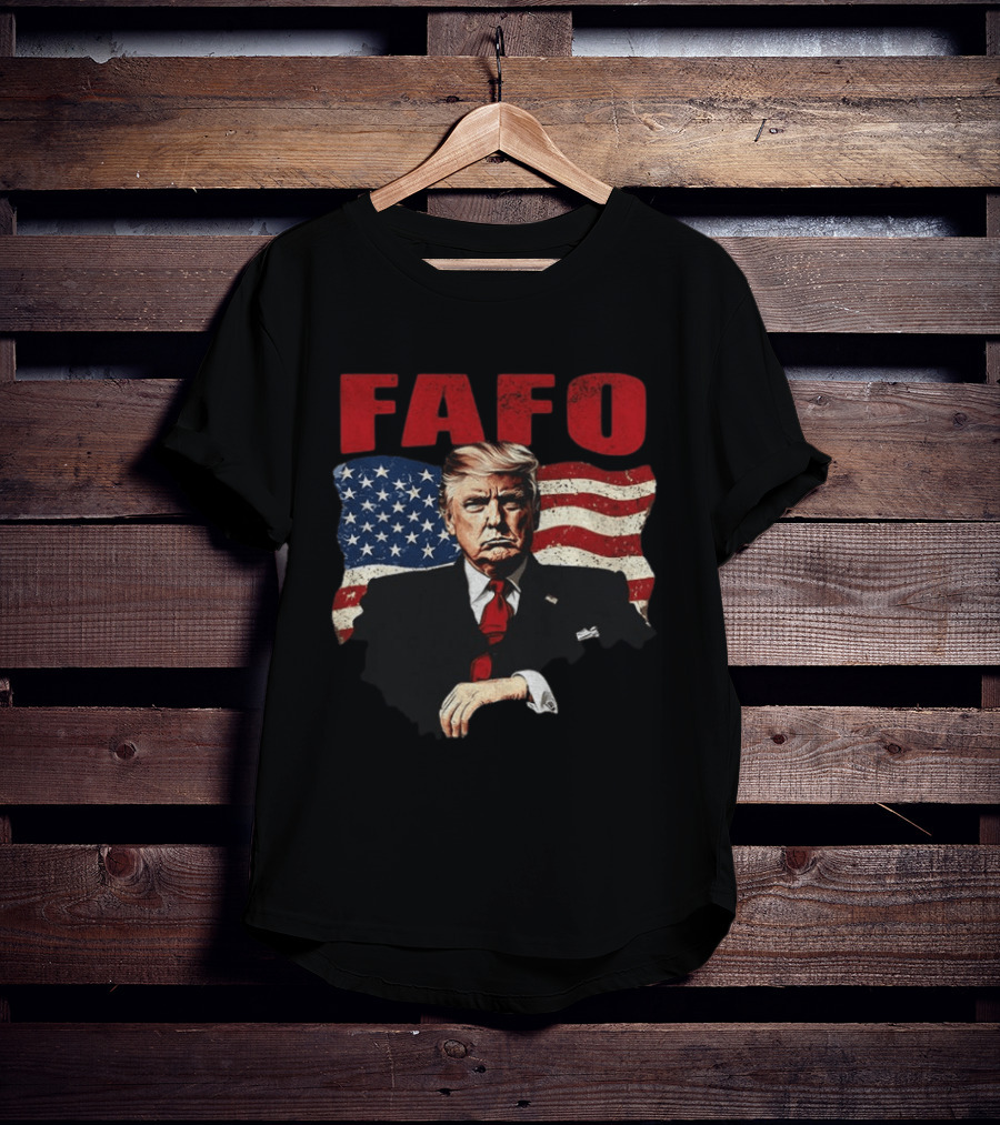 FAFO Trump F Around Find Out American Flag T-Shirt