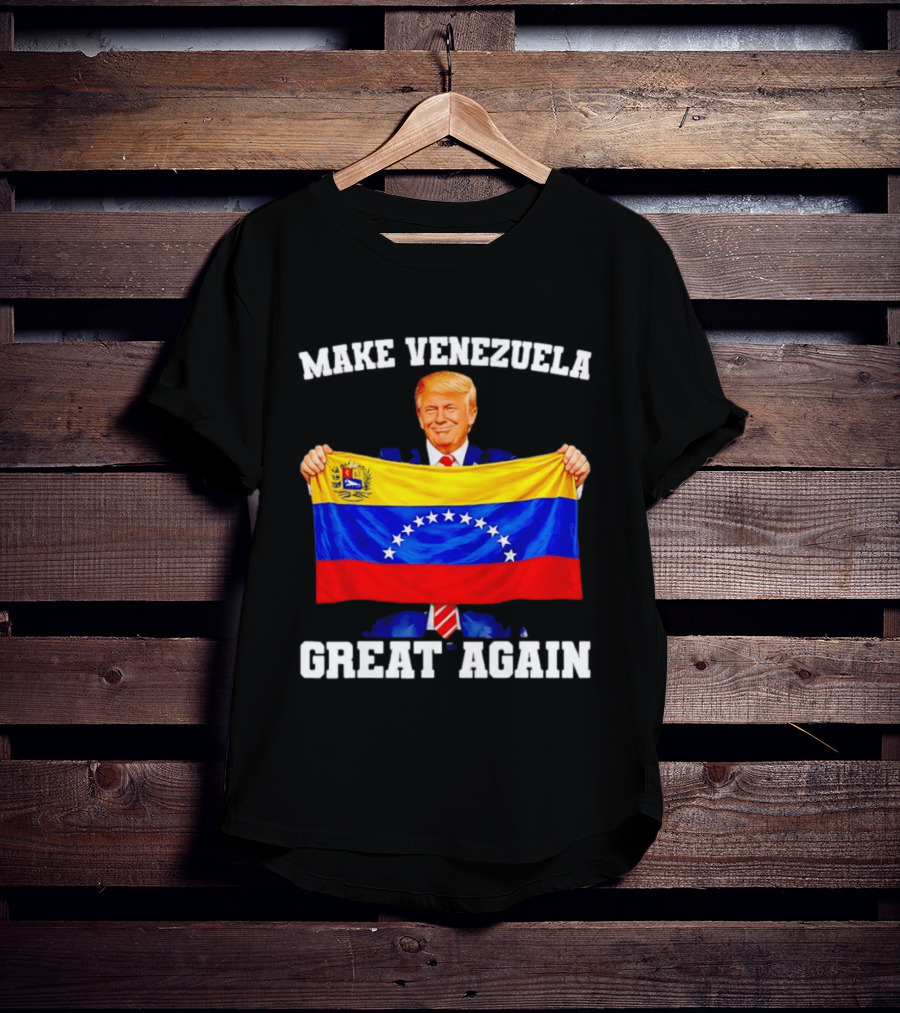 Make Venezuela Great Again Trump Holding Venezuelan Flag T-Shirt