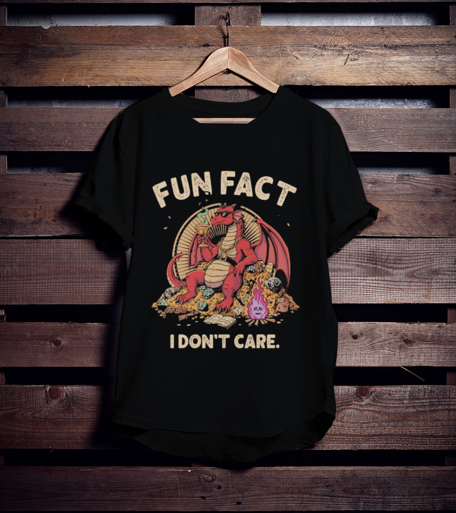 Red Dragon Cool Sitting On Gold Mine Fun Fact I Don’t Care Dungeons And Dragons T-Shirt