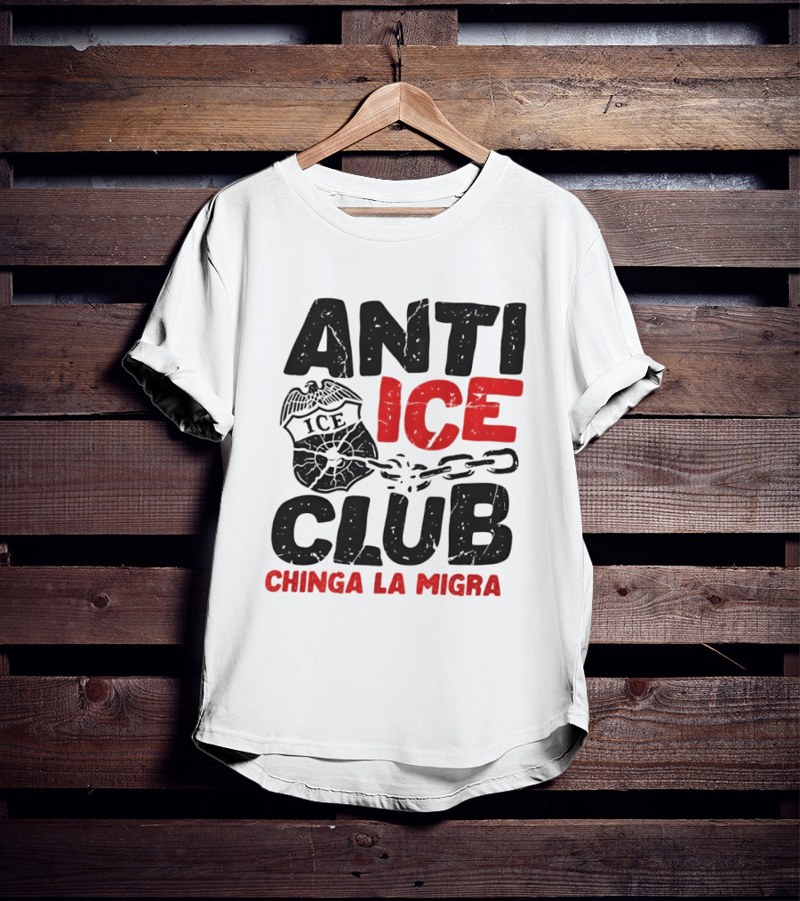Anti ICE Club Chinga La Migra Badge And Chain T-Shirt