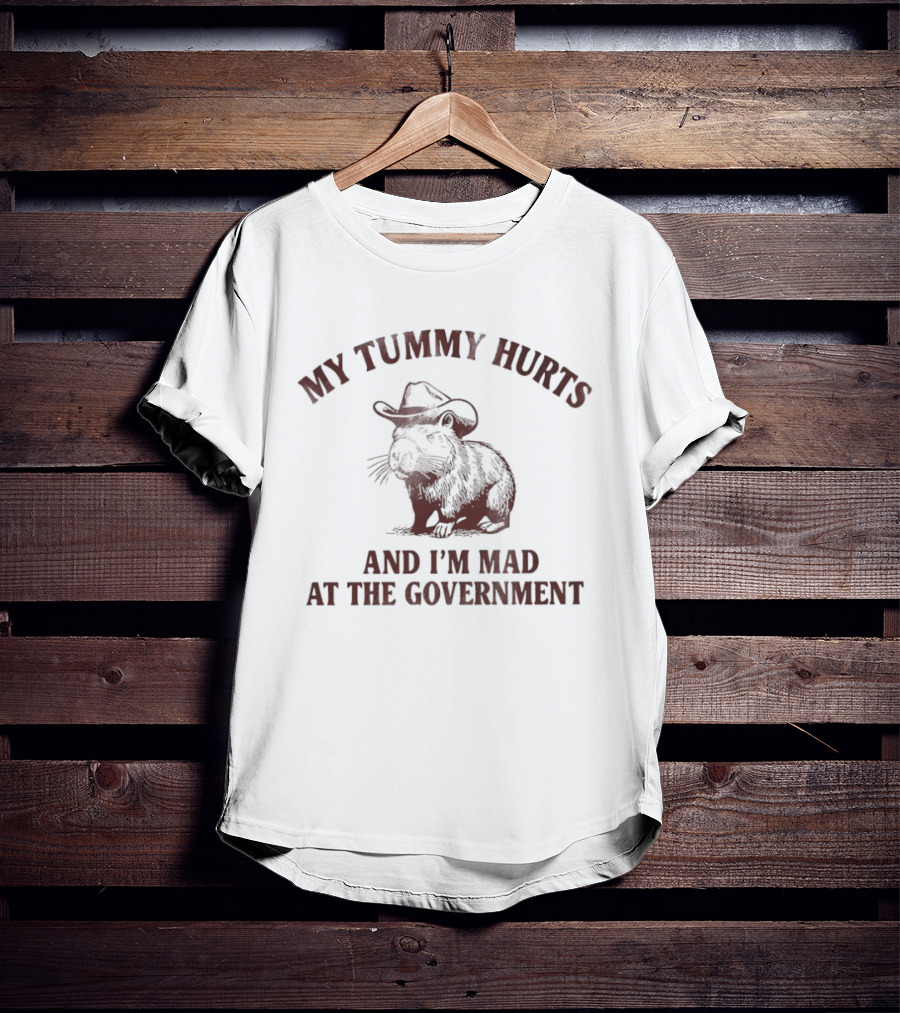 My Tummy Hurts Capybara I'm Mad At The Government Cowboy Hat T-Shirt