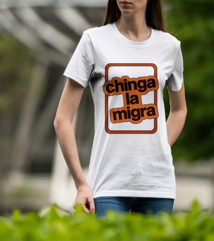 Chinga La Migra Bold T-Shirt