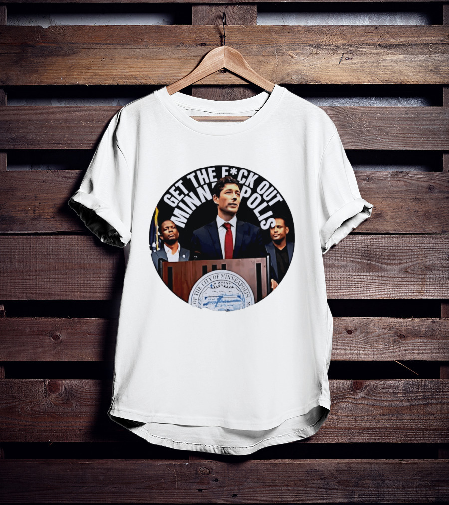 Mayor Jacob Get The F*ck Out Of Minneapolis Abolish ICE T-Shirt
