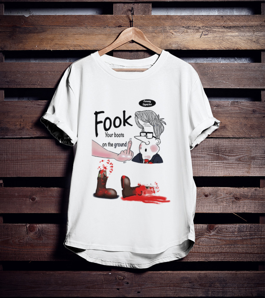 Fook Your Boots On The Ground Middle Finger Expression And Cartoon Stunned T-Shirt