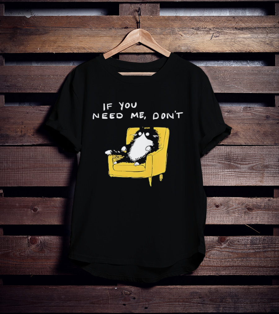 If You Need Me Don't Funny Black Cat Relaxing On Yellow Chair T-Shirt