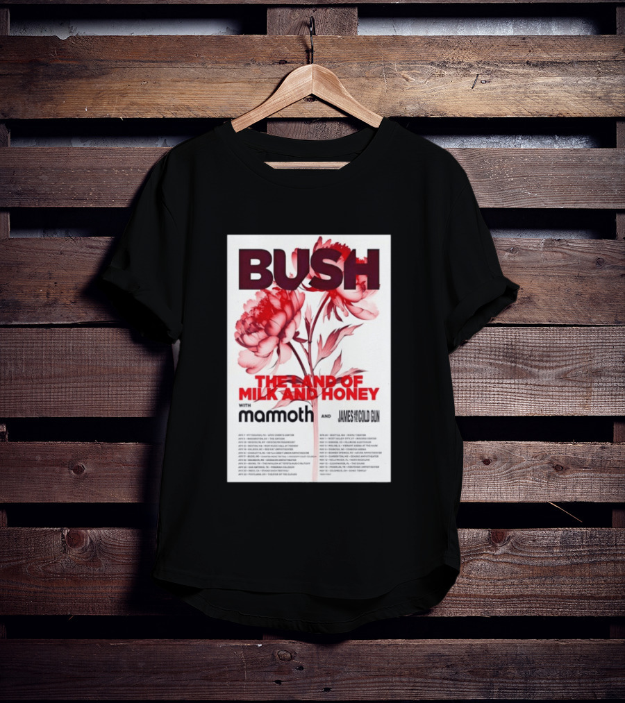 BUSH The Land Of Milk And Honey Tour 2026 Featuring Mammoth And James And The Cold Gun T-Shirt