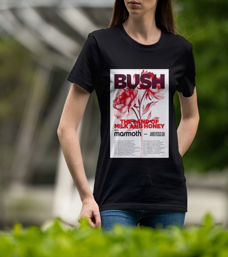 BUSH The Land Of Milk And Honey Tour 2026 Featuring Mammoth And James And The Cold Gun T-Shirt