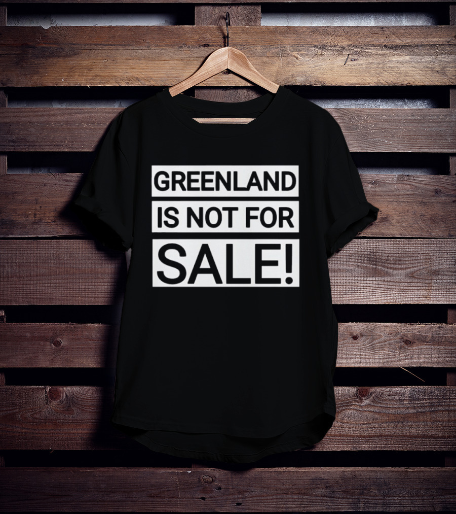 Greenland Is Not For Sale T-Shirt