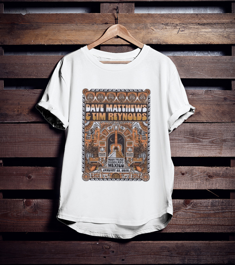 Dave Matthews And Tim Reynolds Moon Palace Riviera Maya Mexico January 22 2026 T-Shirt