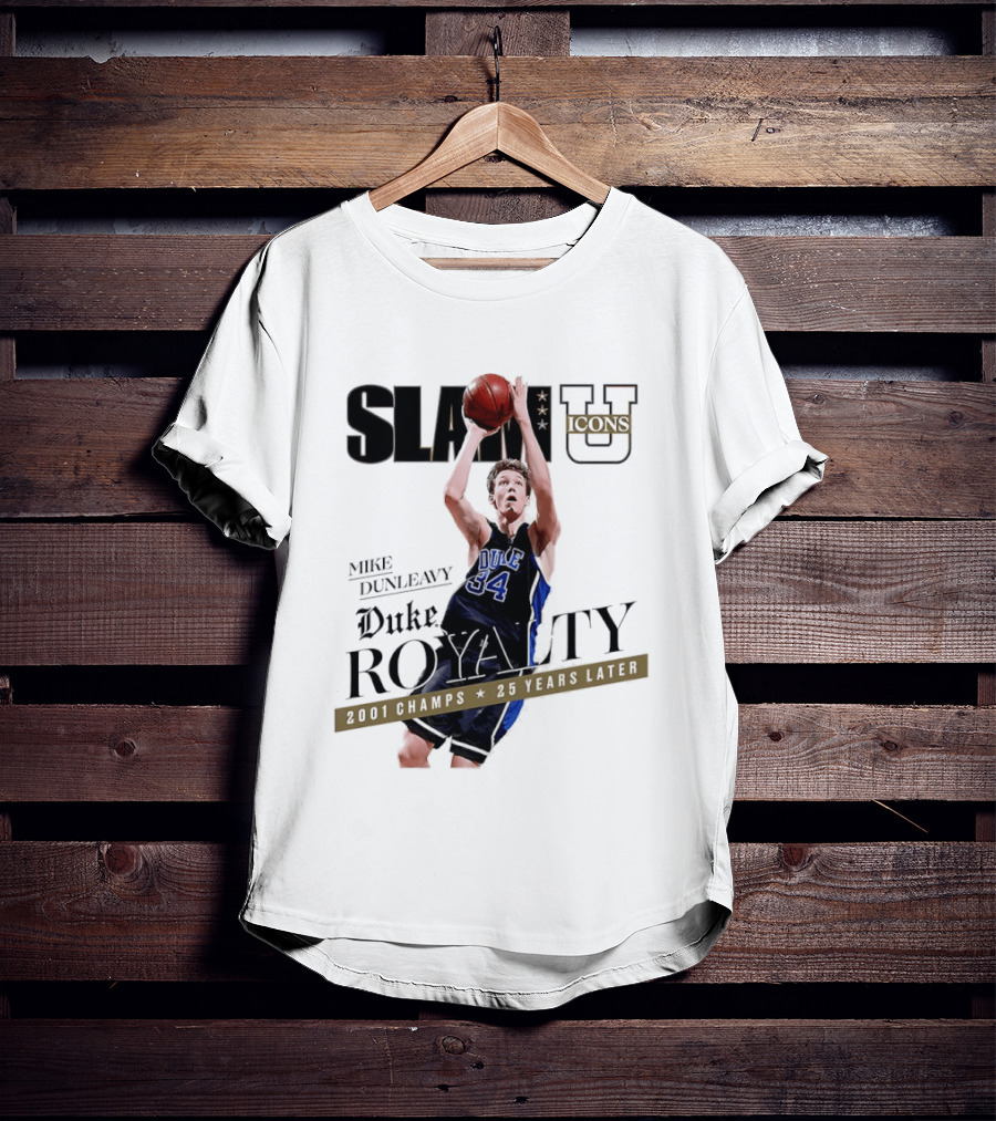 Slam U Mike Dunleavy Duke Royalty 2001 Champs 25 Years Later T-Shirt
