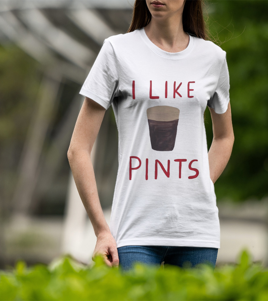 I Like Pints Beer Humor T-Shirt