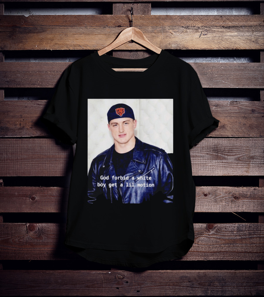 Caleb Williams God Forbid A White Boy Get A Lil Motion T-Shirt