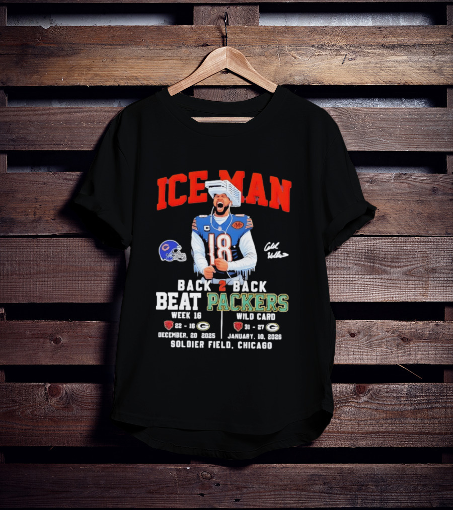Iceman Back 2 Back Beat Packers Chicago Bears Week 16 Wild Card Soldier Field 2025 T-Shirt