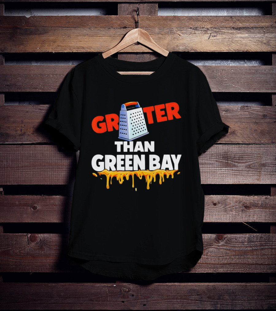 Grater Than Green Bay Cheese Rivalry Joke NFC North T-Shirt