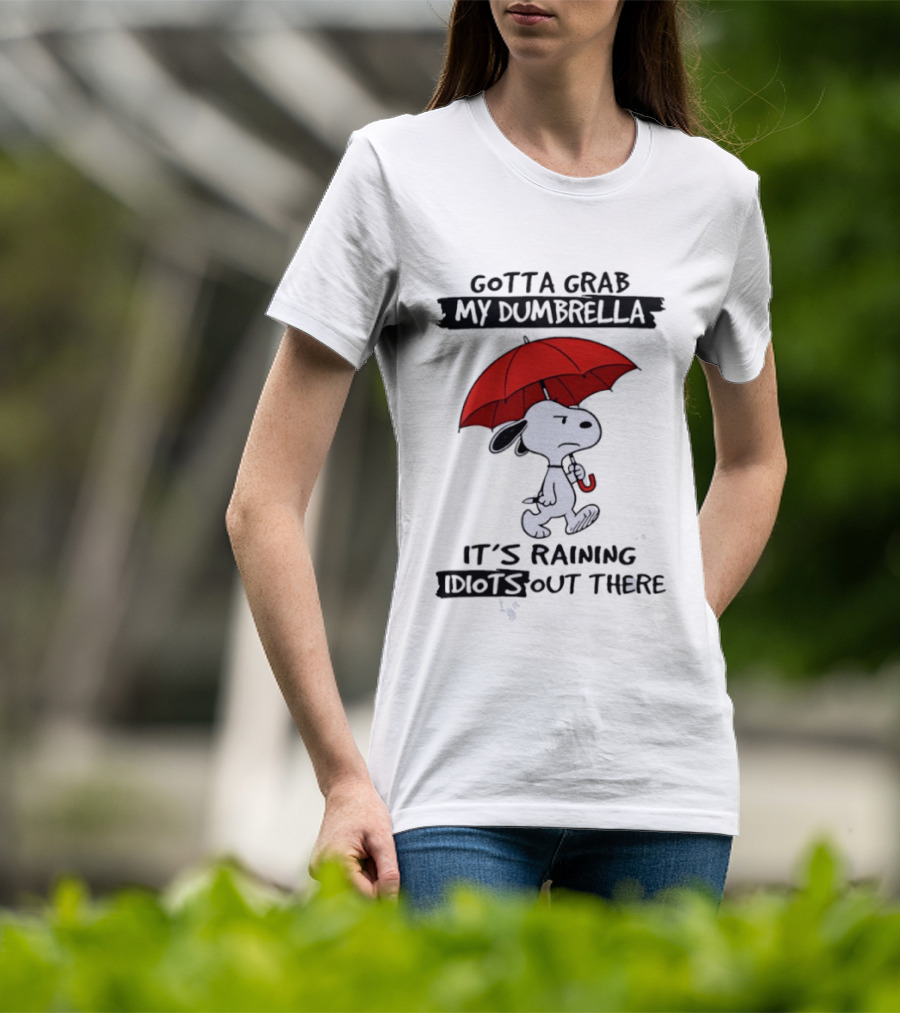 Snoopy Gotta Grab My Dumbrella It's Raining Out There T-Shirt