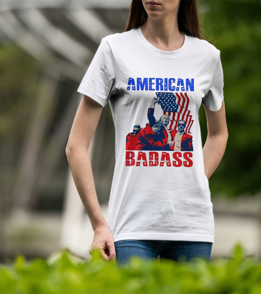 American Badass Donald Trump U.S. President Patriotic Flag T-Shirt
