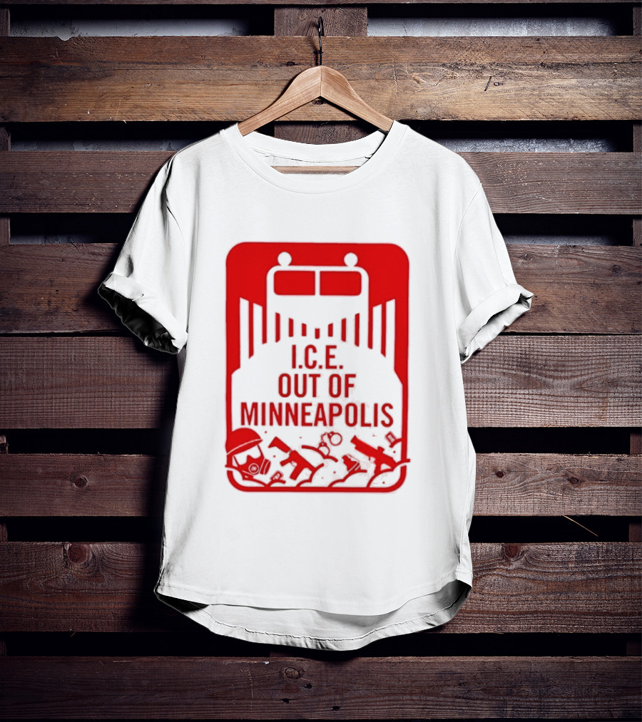 I.C.E. Out Of Minneapolis Protest Message T-Shirt