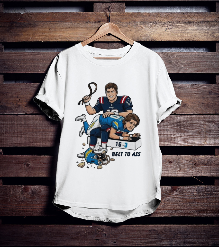 New England Patriots Belt To Ass 16 3 Sports Rivals Comic T-Shirt