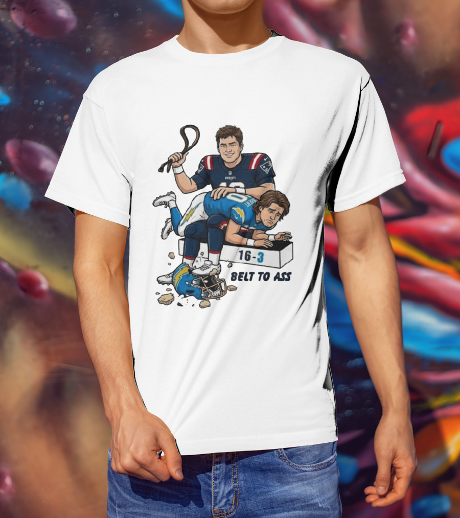 New England Patriots Belt To Ass 16 3 Sports Rivals Comic T-Shirt